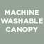 Machine washable canopy